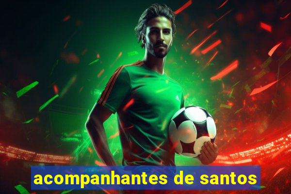 acompanhantes de santos
